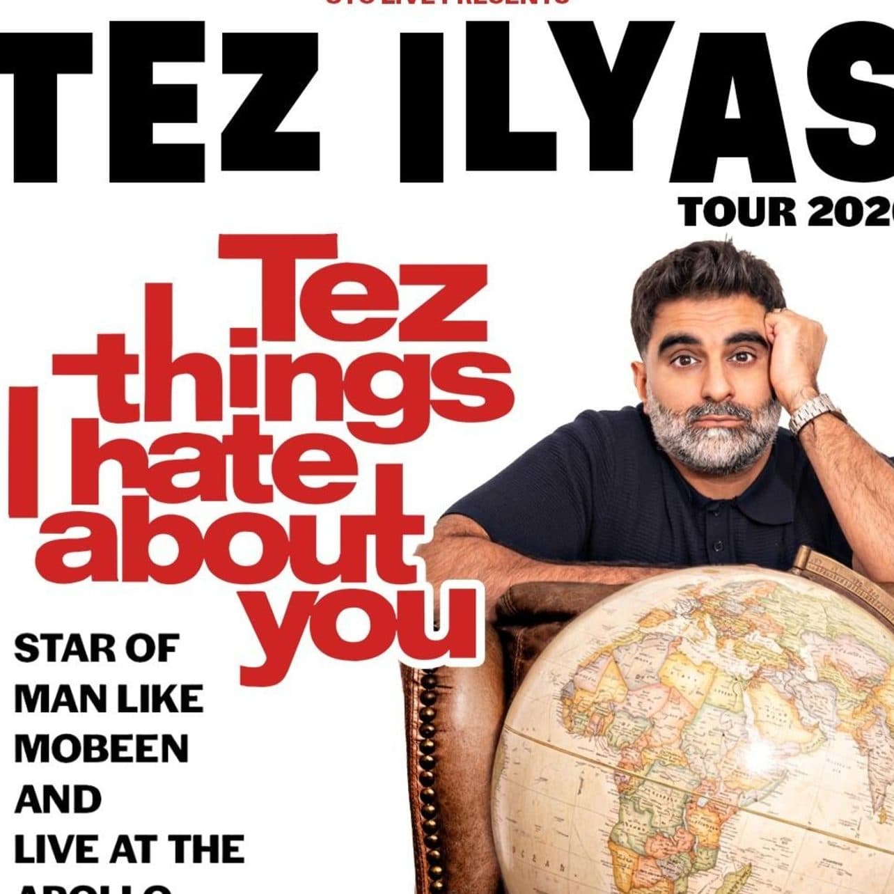 Tez Ilyas: Tez Things I Hate About You