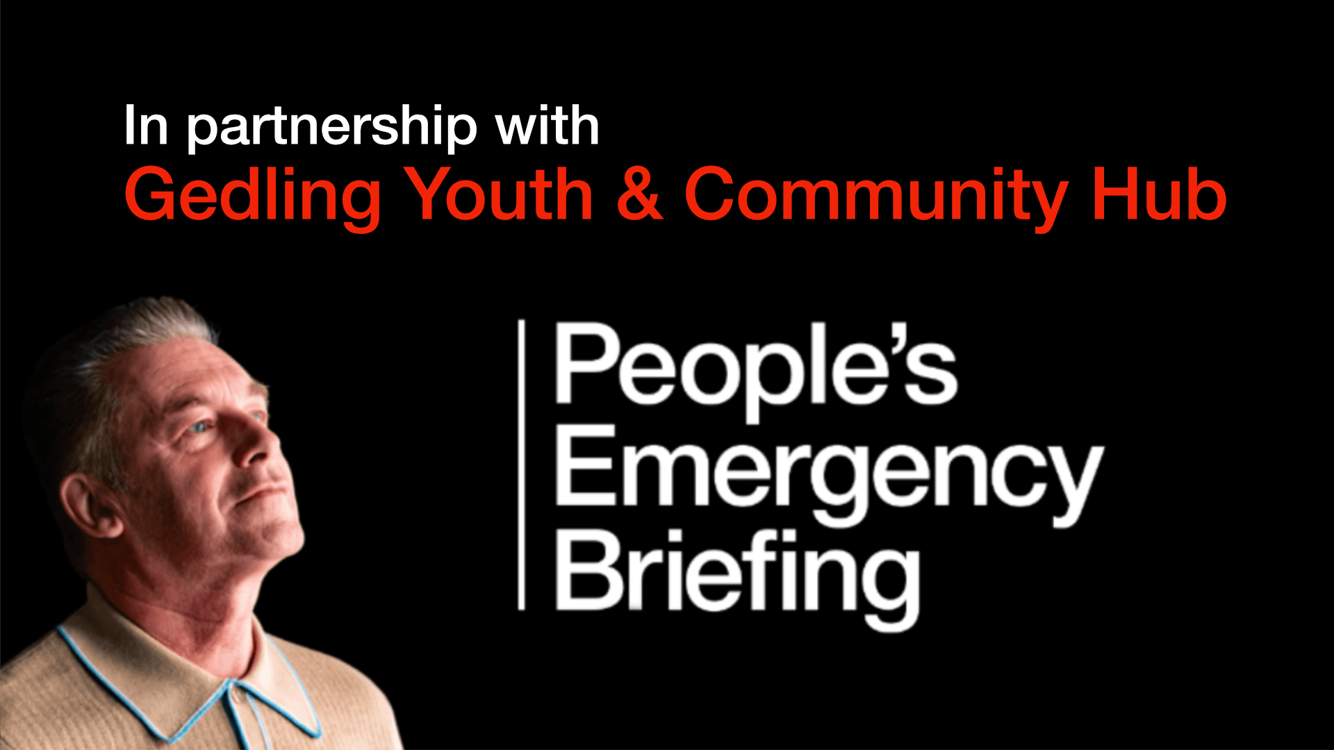 People's Emergency  Briefing - Gedling Youth and Community Hub