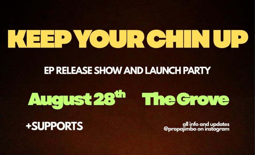 Jmaes - Keep Your Chin Up EP Launch Party
