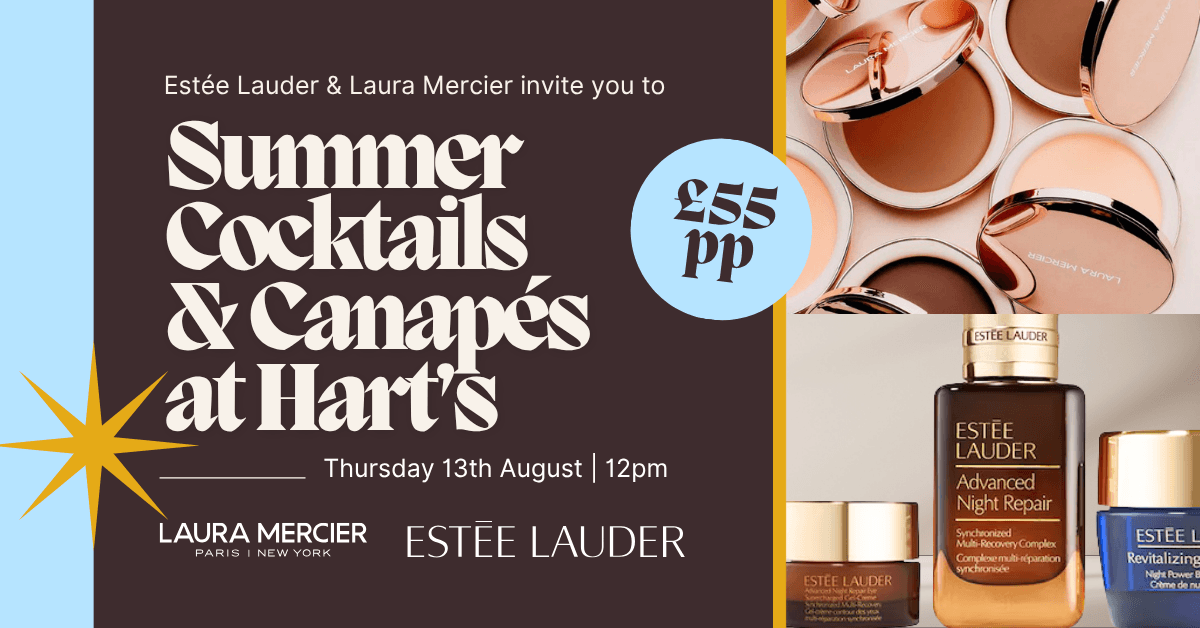 Summer Cocktails & Canapés with Estée Lauder & Laura Mercier