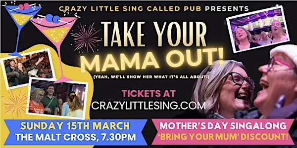 Take Your Mama Out: Mother's Day Singalong!