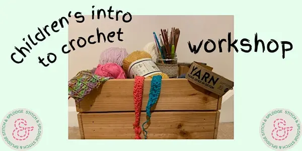Children's Intro to Crochet Workshop