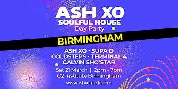 ASH XO Soulful House Day Party - Birmingham