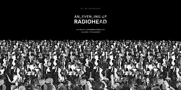 An Evening of Radiohead at Manchester Cathedral